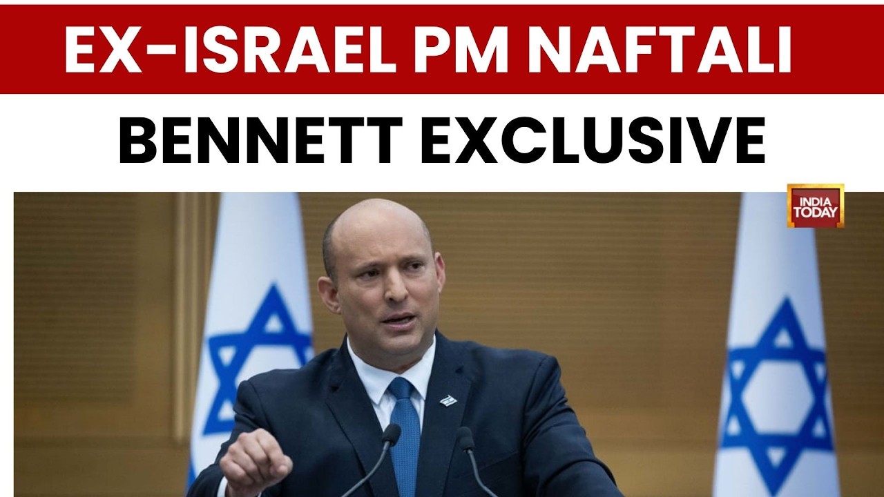 Israel's ex-PM After Strikes on Iran: Naftali Bennett Talks To India Today | Netanyahu | Trump