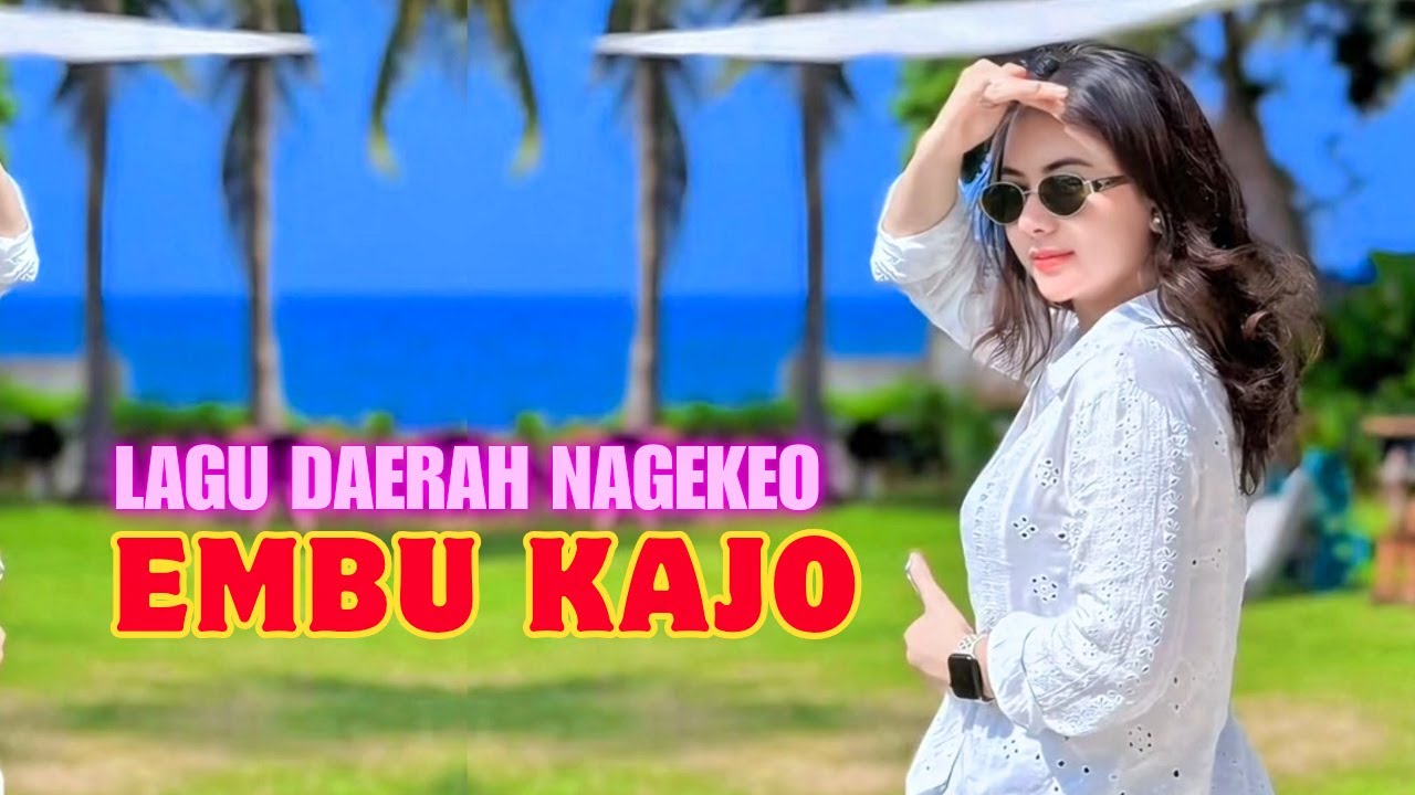 EMBU KAJO 🩷 Lagu Daerah Nagekeo 🩷