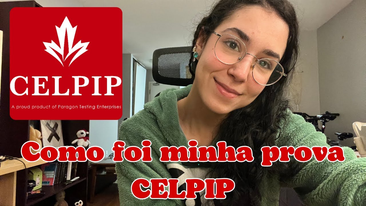 Tudo sobre a prova CELPIP (minha nota, dicas, minha experiência, explicando a prova)