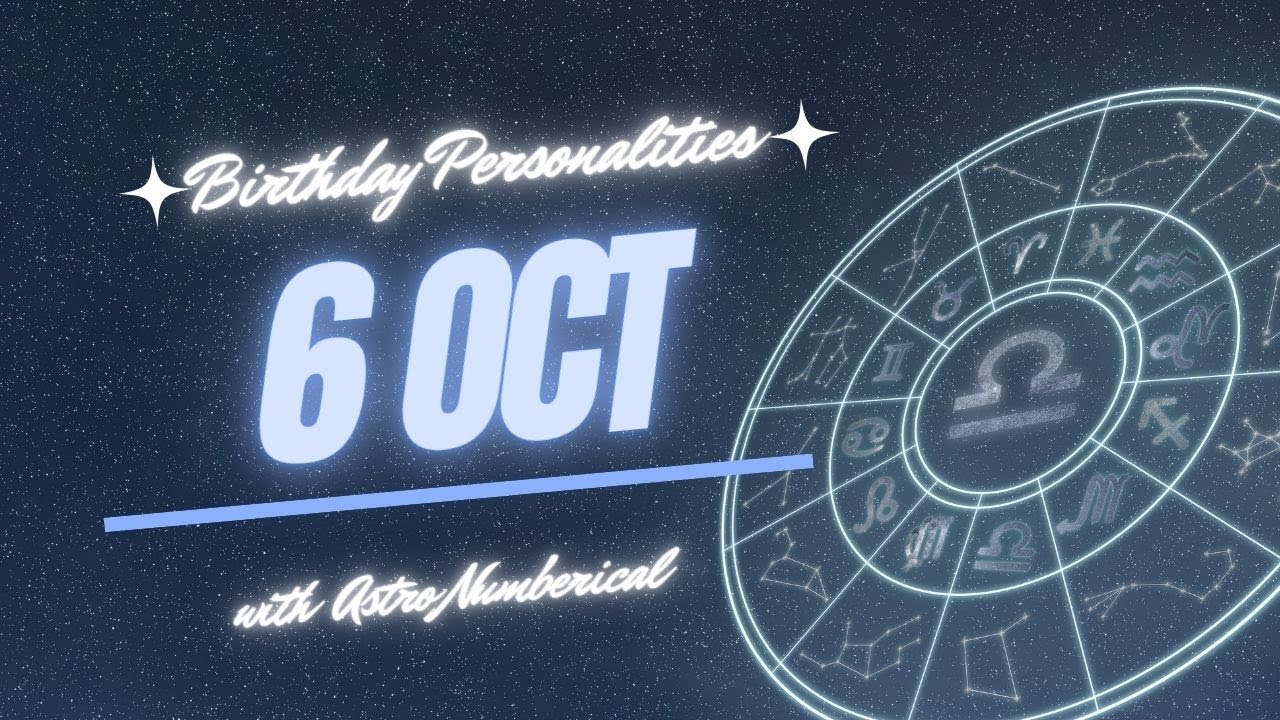 6 October Zodiac Horoscope: Birthday Personality & Traits Revealed