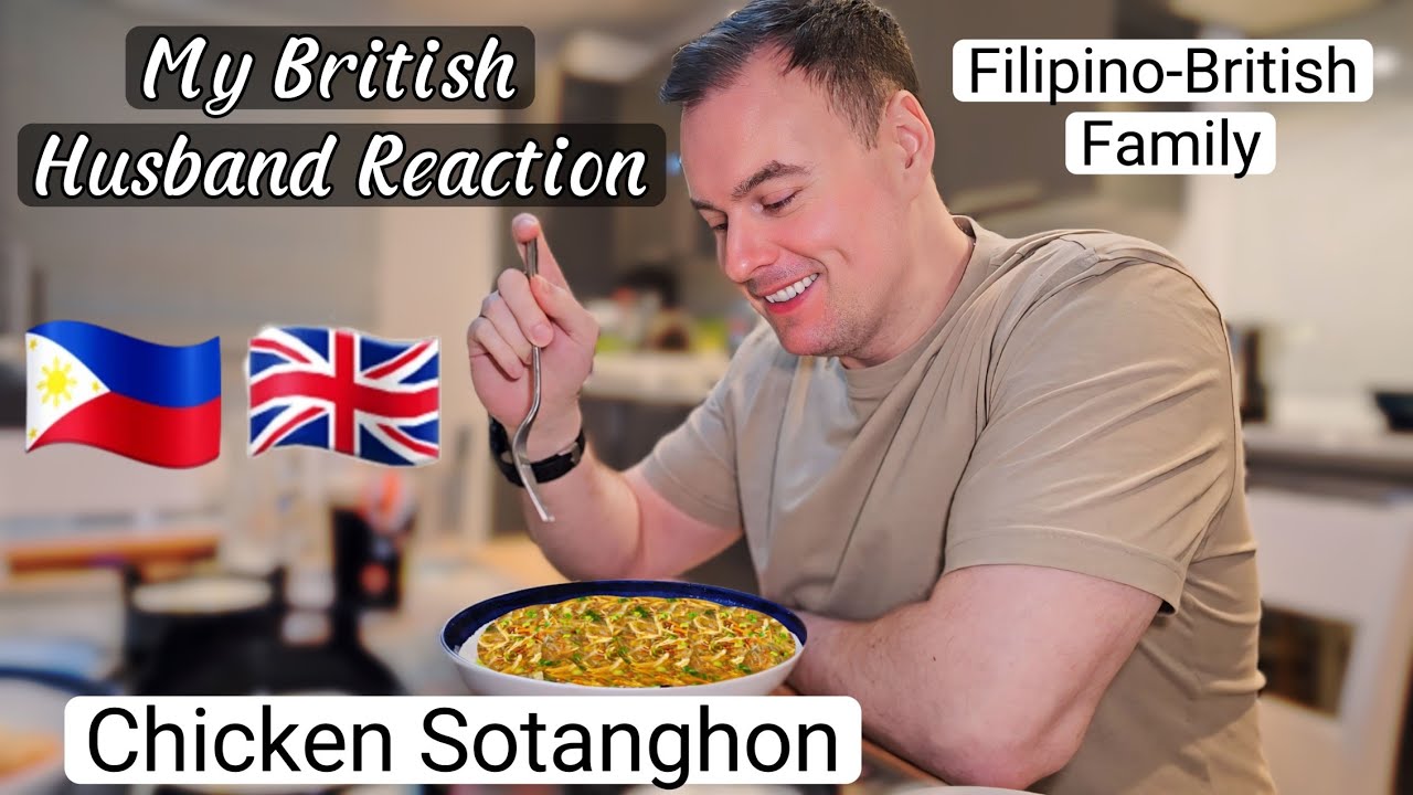 British Husband Tried Filipino Chicken Sotanghon | Filipina British Life in UK #filipinofood
