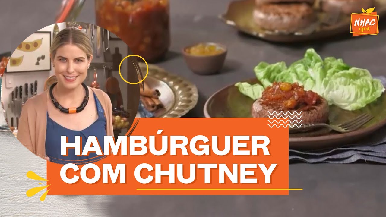 Hambúrguer caseiro com chutney de tomate | Rita Lobo | Cozinha Prática