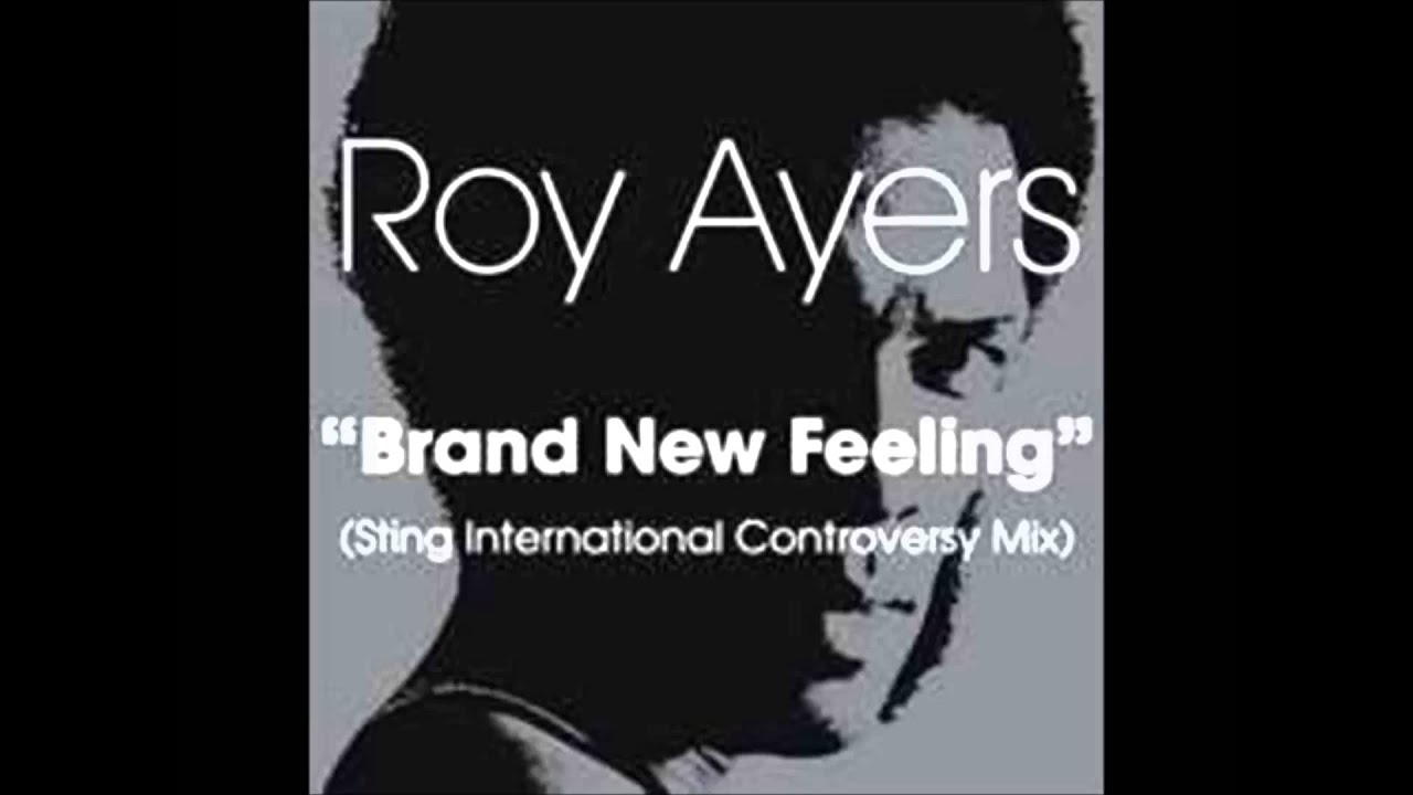 Roy Ayers - Brand New Feeling (Sting International Controversy Mix) The Official Remix File