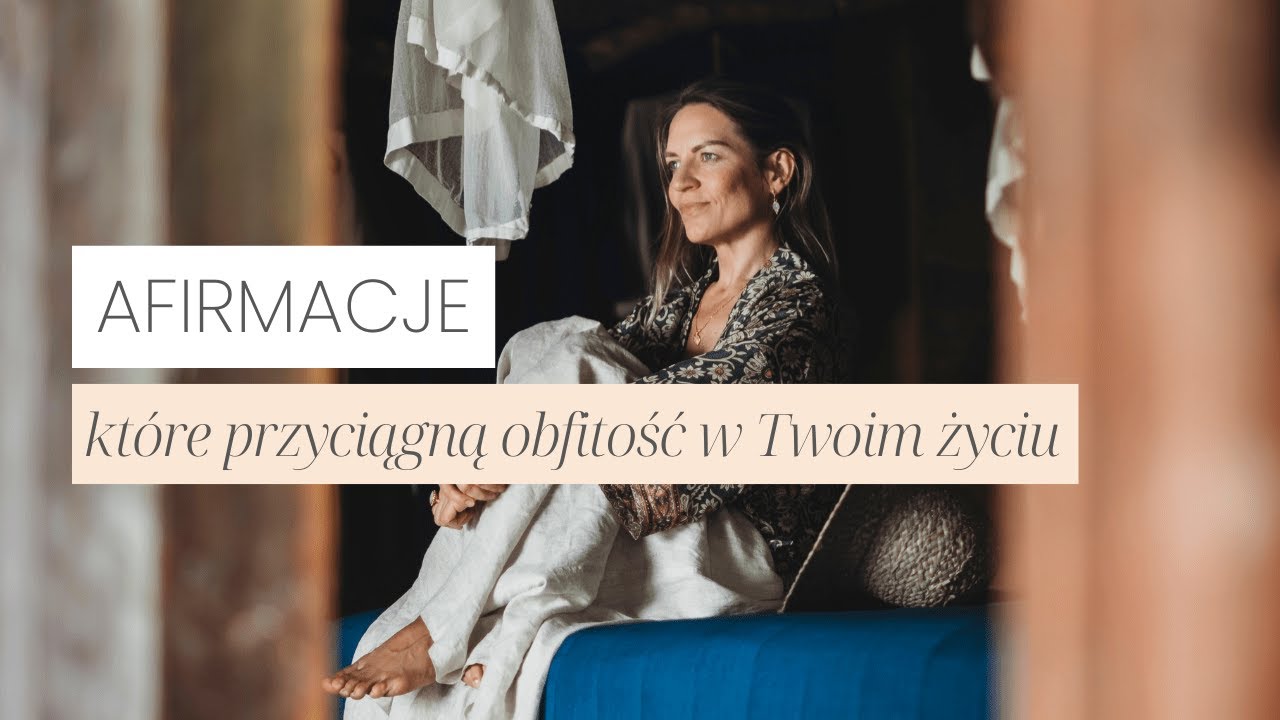 Przyciągnij Bogactwo i Obfitość – Najpotężniejsze Afirmacje na Dobrobyt!