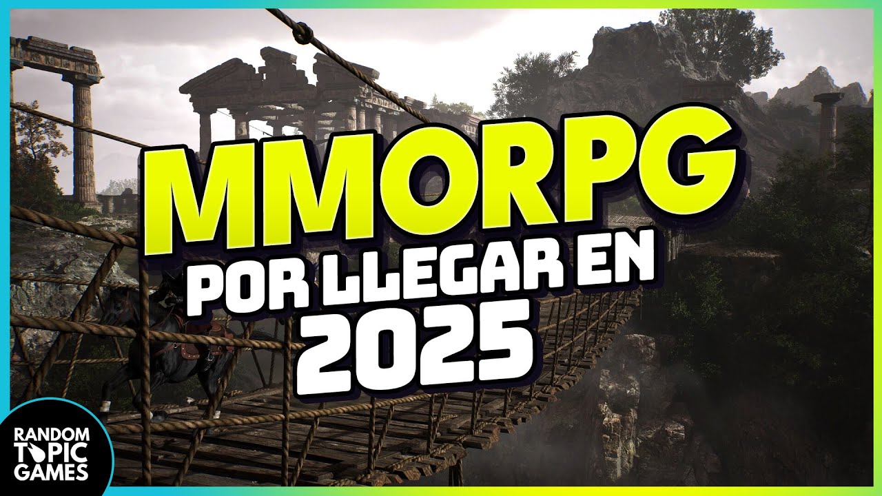 Los MMORPG que Faltan por llegar en 2025
