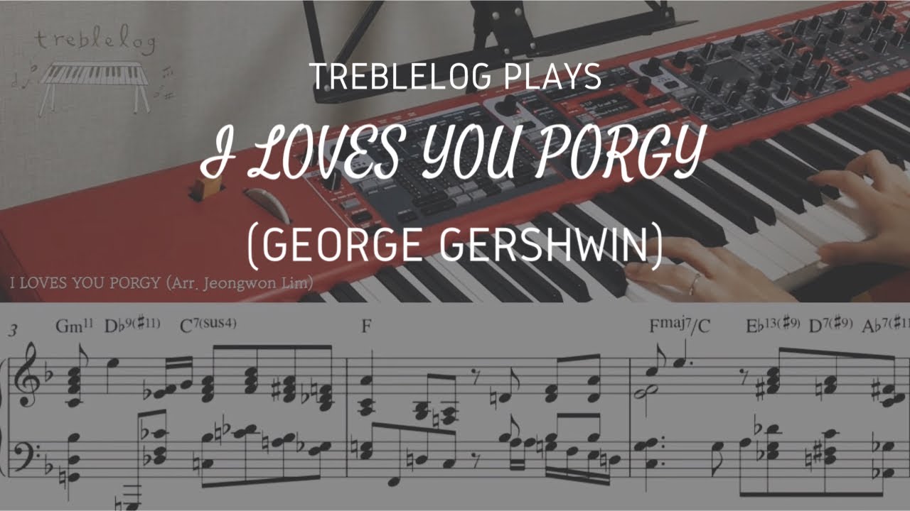 I LOVES YOU PORGY (George Gershwin) JAZZ PIANO ARRANGEMENT