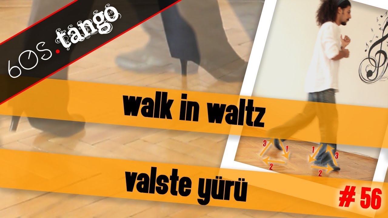 Walk in Waltz | Valste yürü - 60s Tango #56