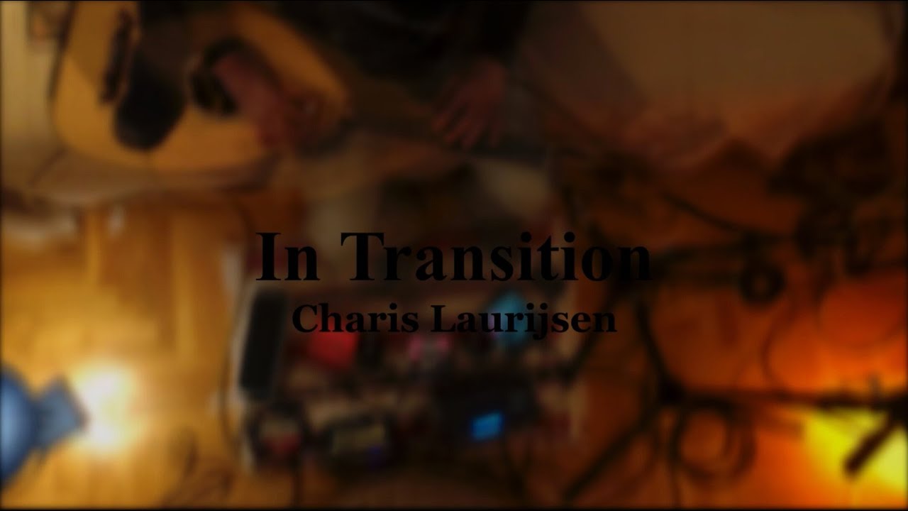 In Transition - Charis Laurijsen