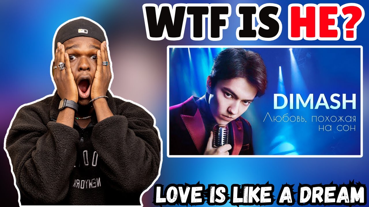 Who The F**k Is DIMASH? First Time Hearing DIMASH Love Is Like A Dream | REACTION!