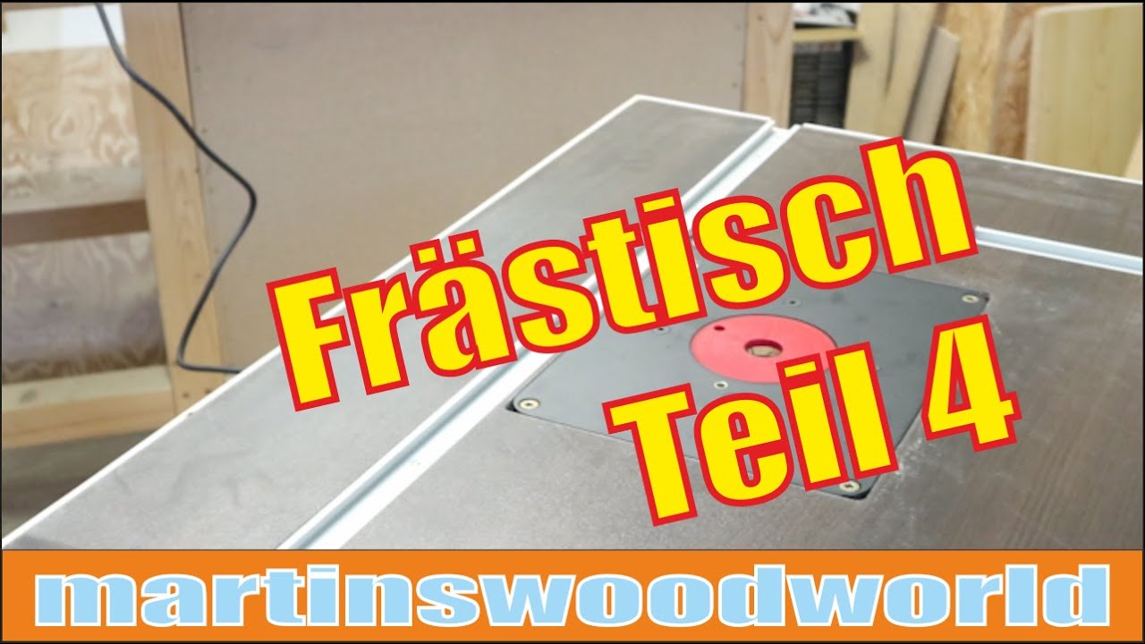 Frästisch | Tischfräse | Einlegeplatte | Teil 4 | DIY