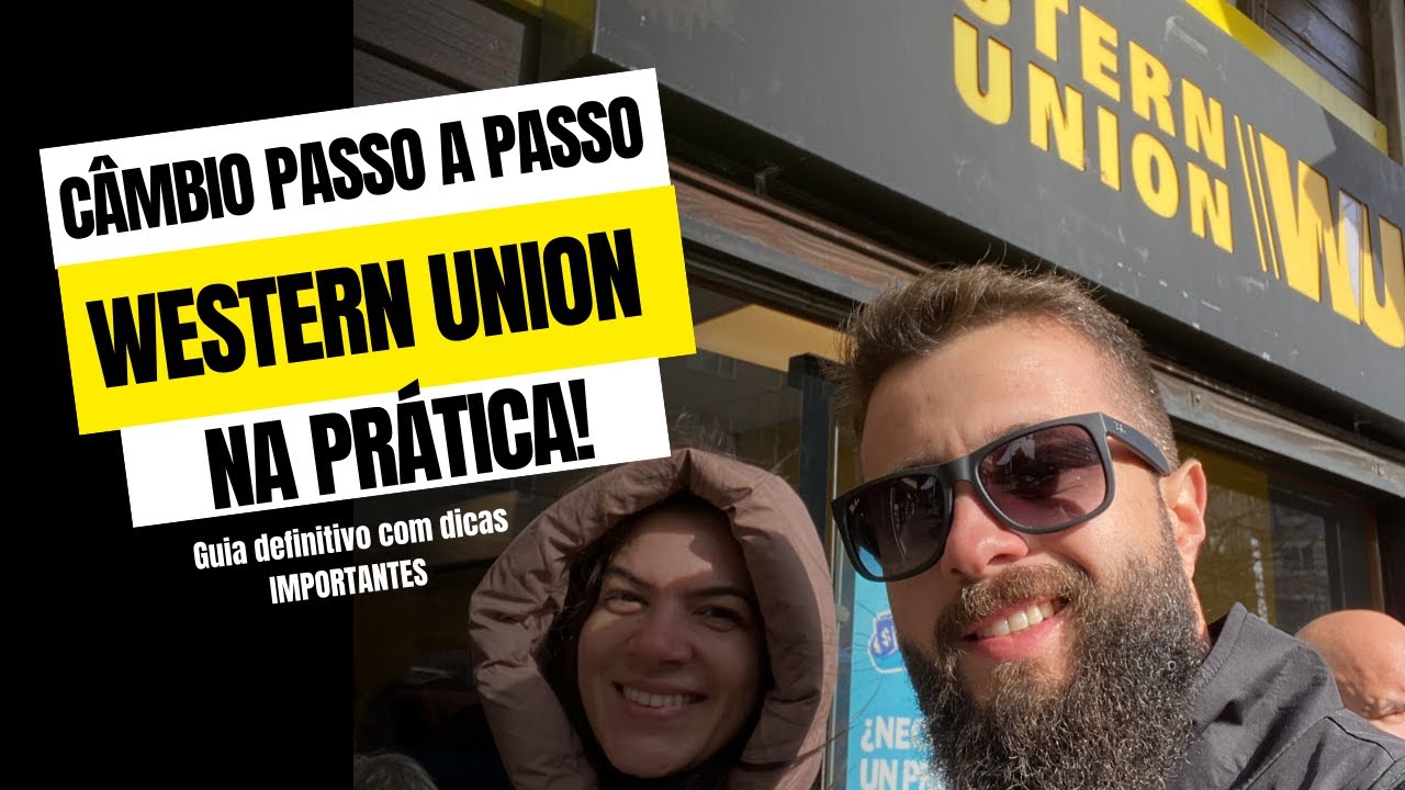 Como fazer um câmbio pela Western Union - Mostrando na prática com DICAS IMPORTANTES!