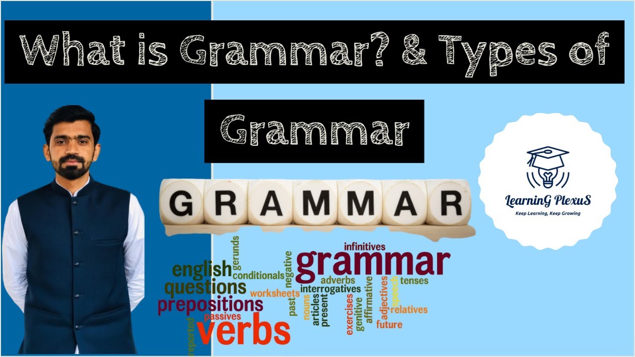What is Grammar? Types of Grammar | Pedagogical Grammar Series | by Imdad Hussain