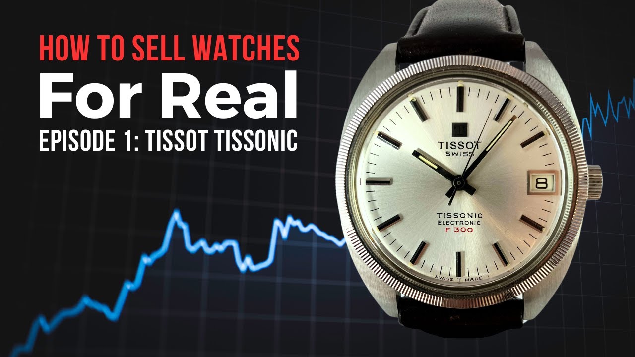 How I Actually Sell Wrist Watches: Price, Condition, Box & Papers – Ep. 1: Vintage Tissot Tissonic