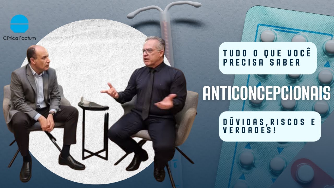 Anticoncepcionais: Tudo o Que Você Precisa Saber — Dúvidas, Riscos e Verdades!