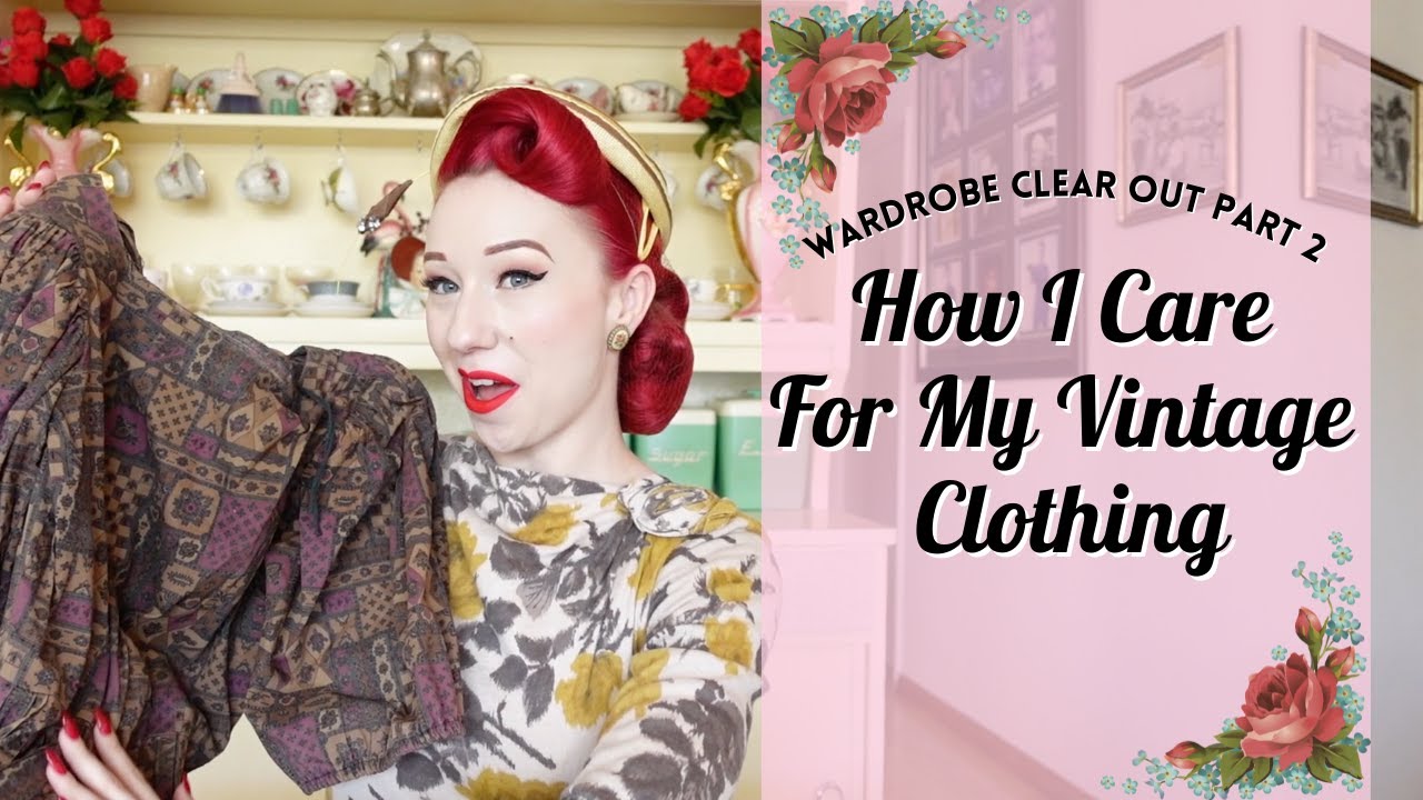 Part 2 Pinup Wardrobe Clear Out - How I Care For My Vintage Clothing!