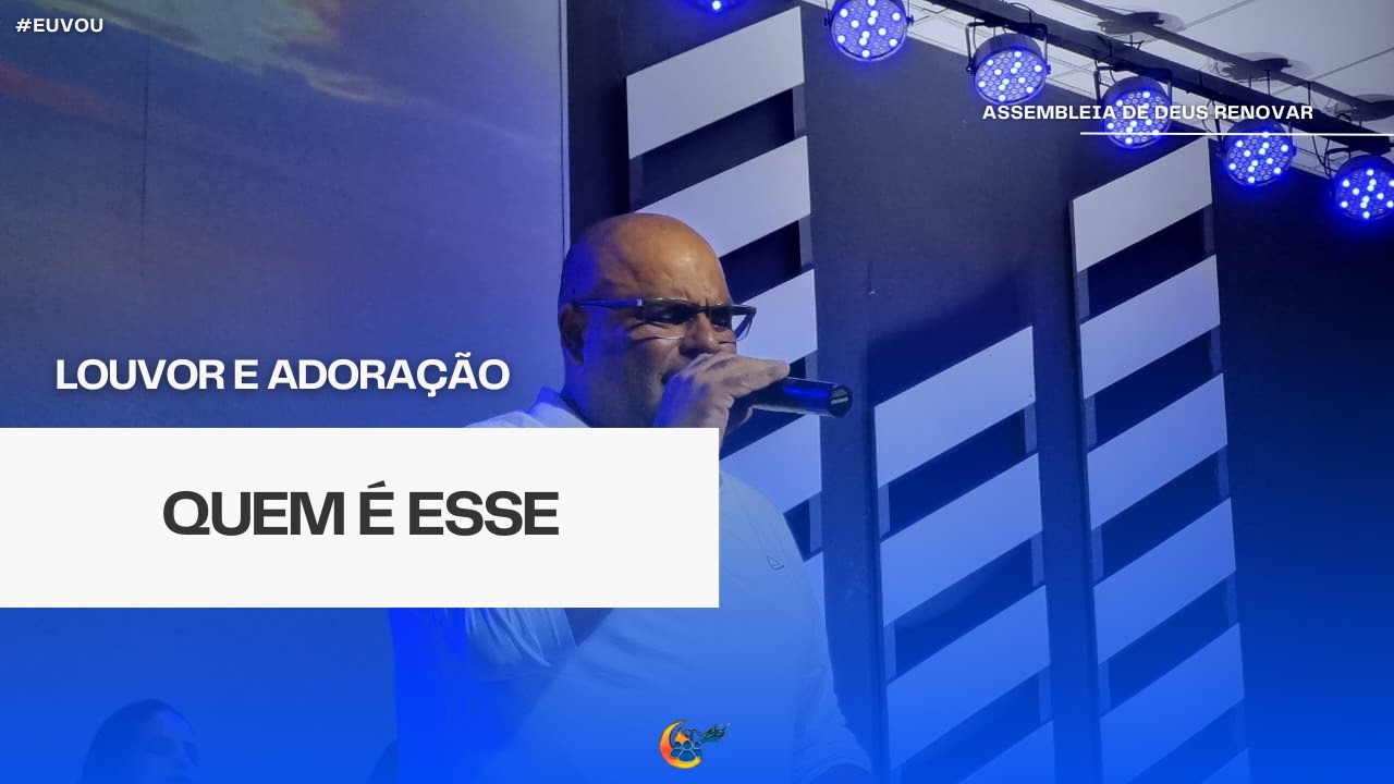 Quem é esse - Louvor e Adoração | ADRENOVAR #musicagospel