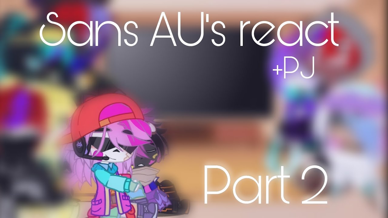⿻Sans AU's react (+PJ)°Part 2° !ships you might not like! ♡🇧🇷/🇺🇲/🇪🇦♡『Fʟᴜғғʏ Qᴜᴇᴇɴ』