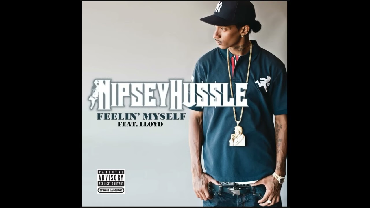Feelin' Myself (Studio Instrumental) - Nipsey Hussle x Lloyd