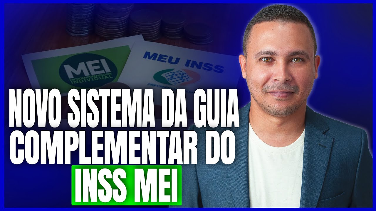 Novo Sistema da Guia Complementar do INSS para MEI: O que Mudou?