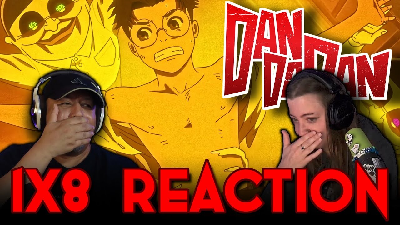 Strike! | Dan Da Dan | Reaction 1x8