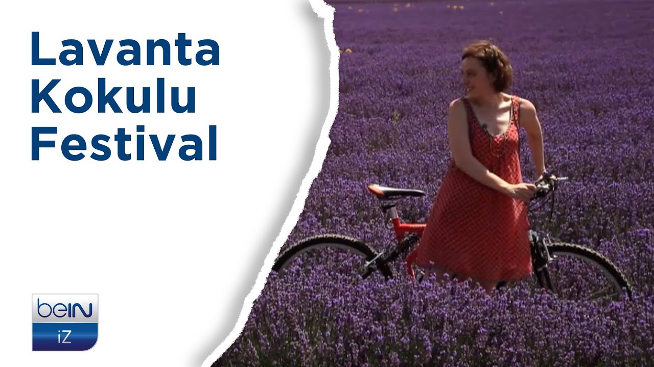 Farklı Rotalar |  Lavanta Kokulu Festival | beIN İZ Belgesel