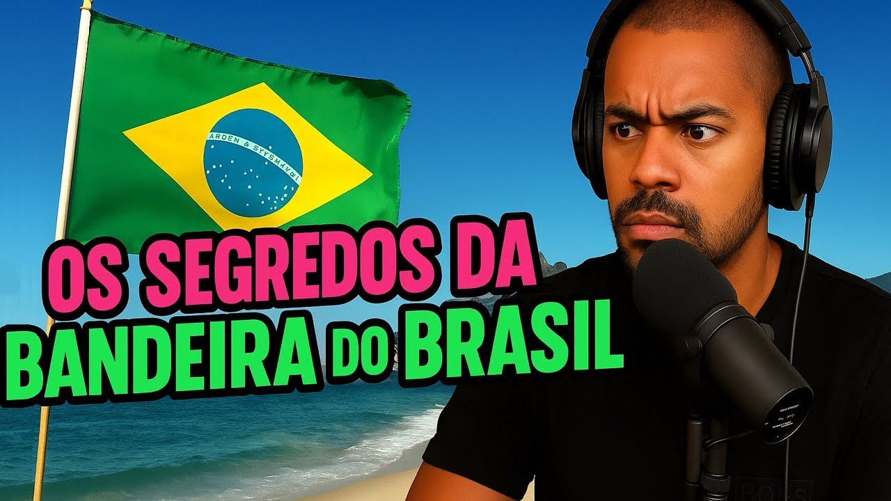 🇧🇷 O QUE ELES NÃO QUEREM QUE VOCÊ Saiba Sobre a Bandeira do Brasil 🤫🔥