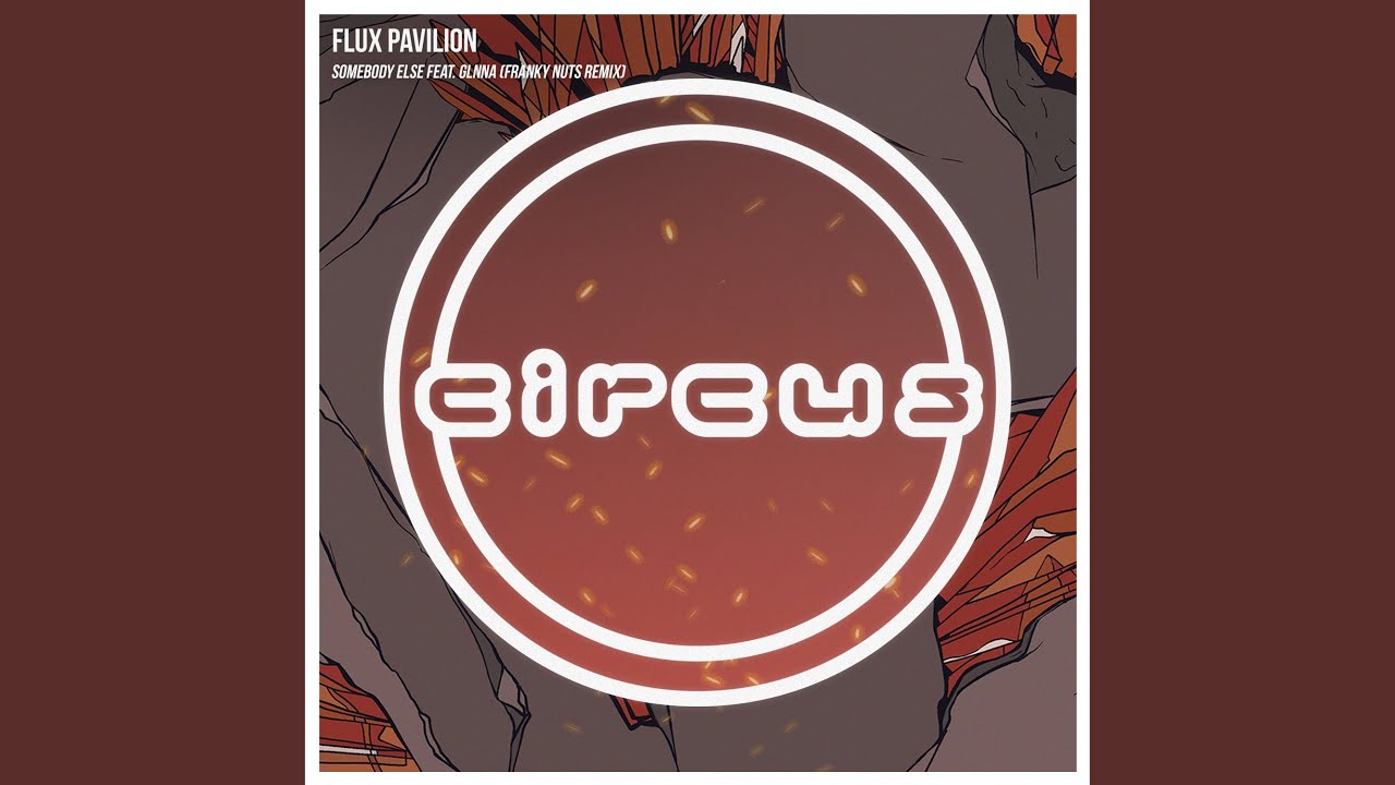Somebody Else feat. GLNNA (Franky Nuts Remix)