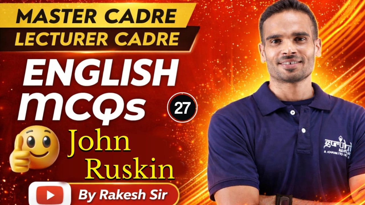 Master Cadre English Preparation | Lecturer Cadre || John Ruskin  27