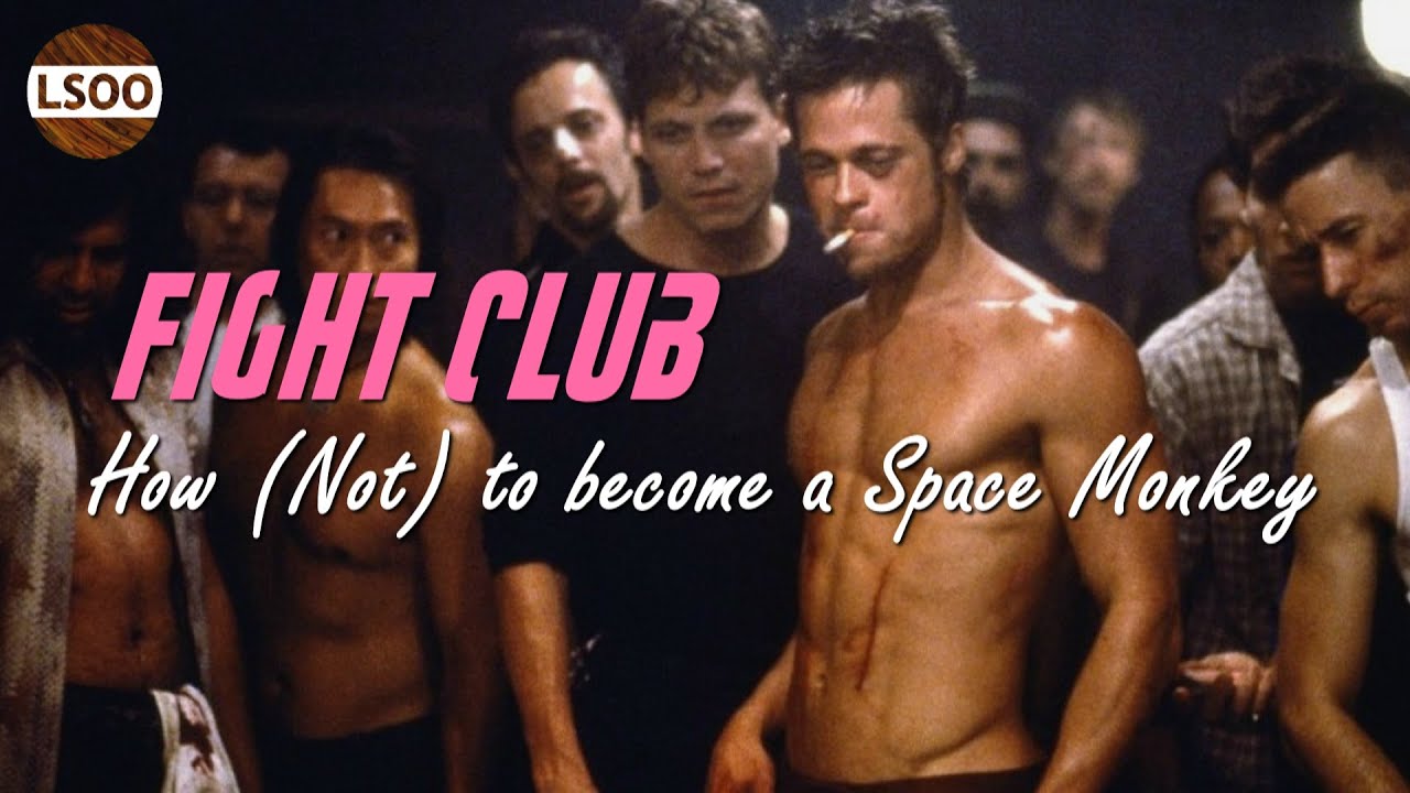 How Fight Club Turns Men Into Space Monkeys