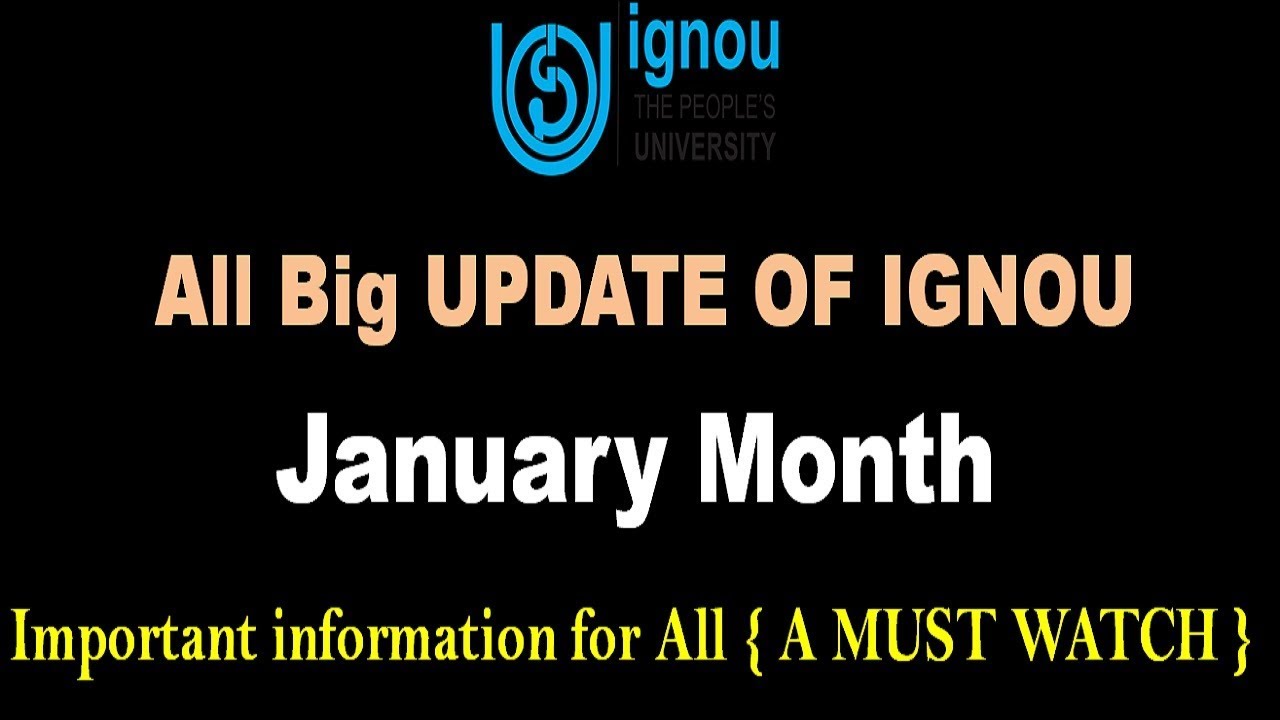 JANUARY 2019 MONTH ALL NEW IMPORTANT IGNOU UPDATE || FRESH 2019 ADMISSION || MBA 2019 ADMISSION ||