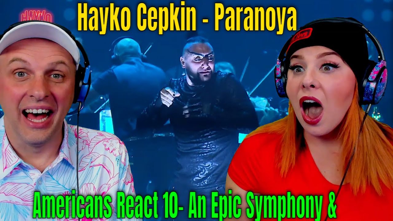Americans React 10 - An Epic Symphony & Hayko Cepkin - Paranoya | THE WOLF HUNTERZ REACTION REAKS...