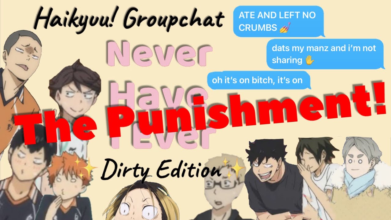 Haikyuu! The Punishment! (for Never have I ever) ⚠️ slight n$fw⚠️