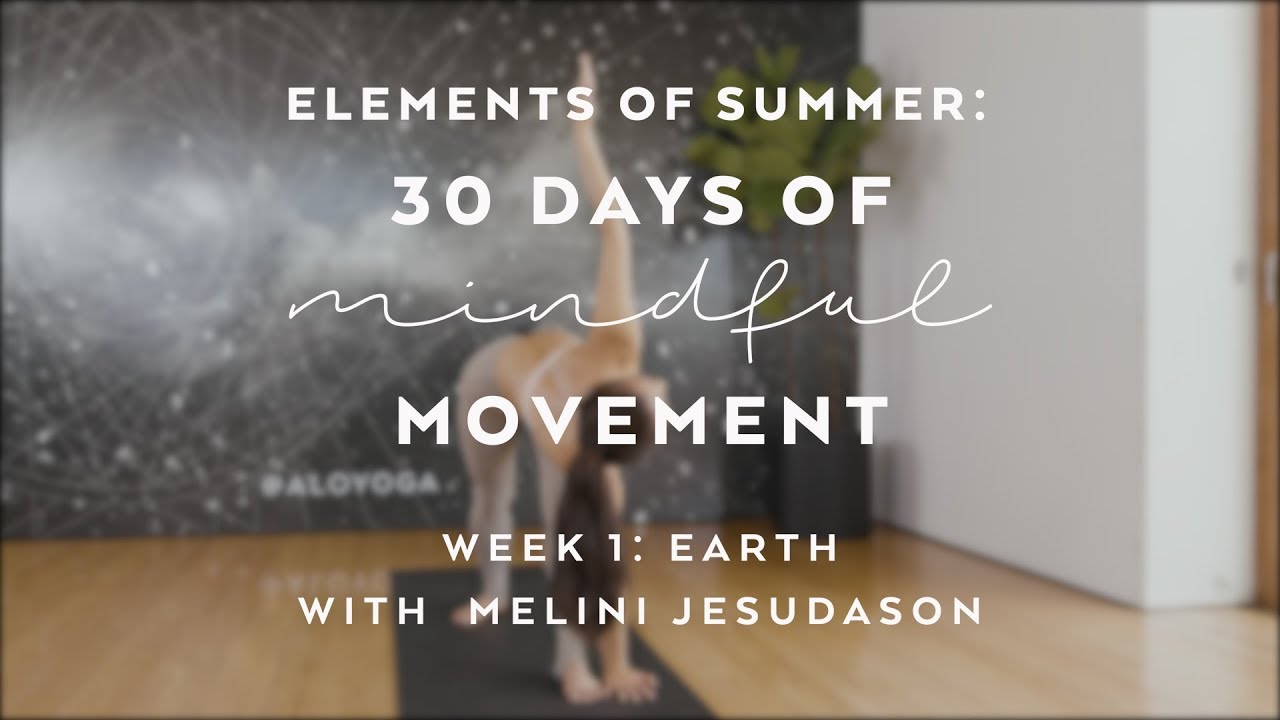 Grounding Vinyasa Flow with Melini Jesudason &mdash; Elements of Summer: 30 Days of Mindful Movement