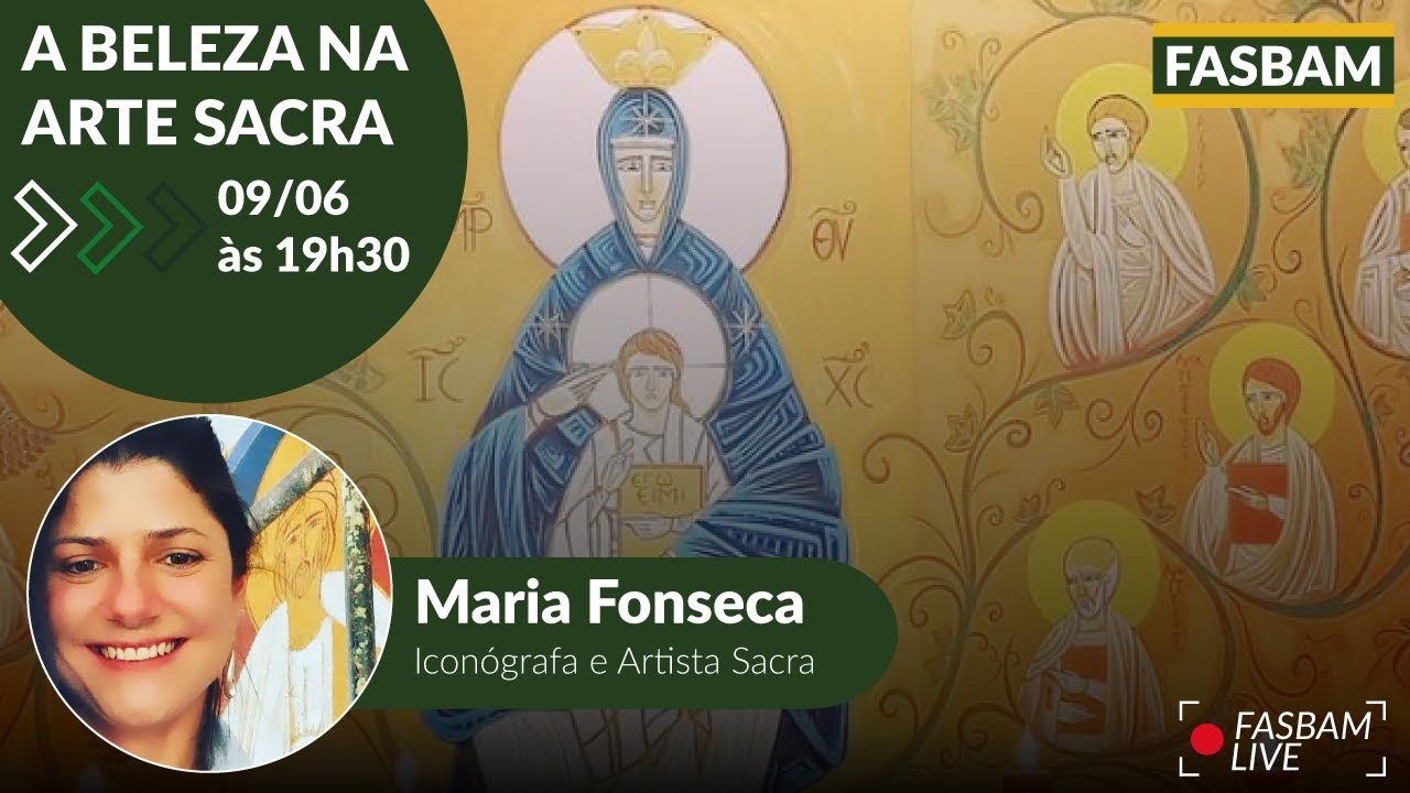 A Beleza na Arte Sacra com a iconógrafa e artista sacra Maria Fonseca | FASBAMLIVE