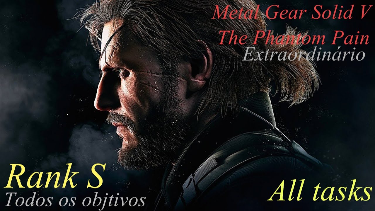 MGS5 The Phantom Pain - Episodio 38: Extraordinário (S-Rank/Todos os Objetivos)