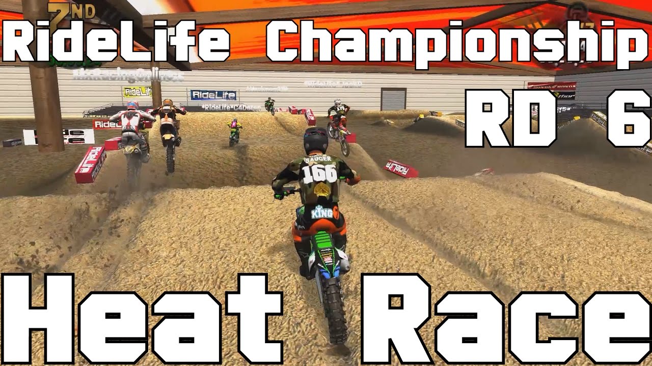 MX VS ATV Reflex RideLife championship RD 6 Heat Race
