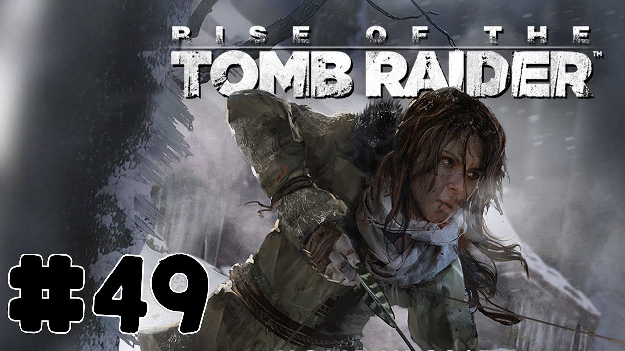 Rise of the Tomb Raider - Walkthrough - Part 49 - Gate Crasher [HD]