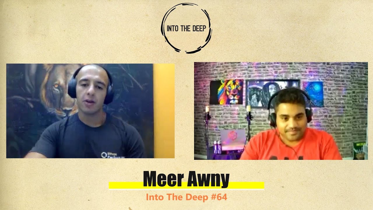Into The Deep #64 | Meer Awny | Ethos Performance l Mercenary Entertainment