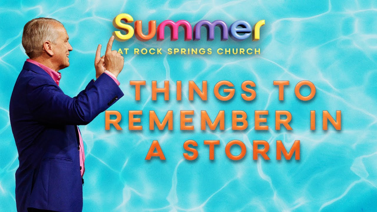 Things to remember in a Storm
