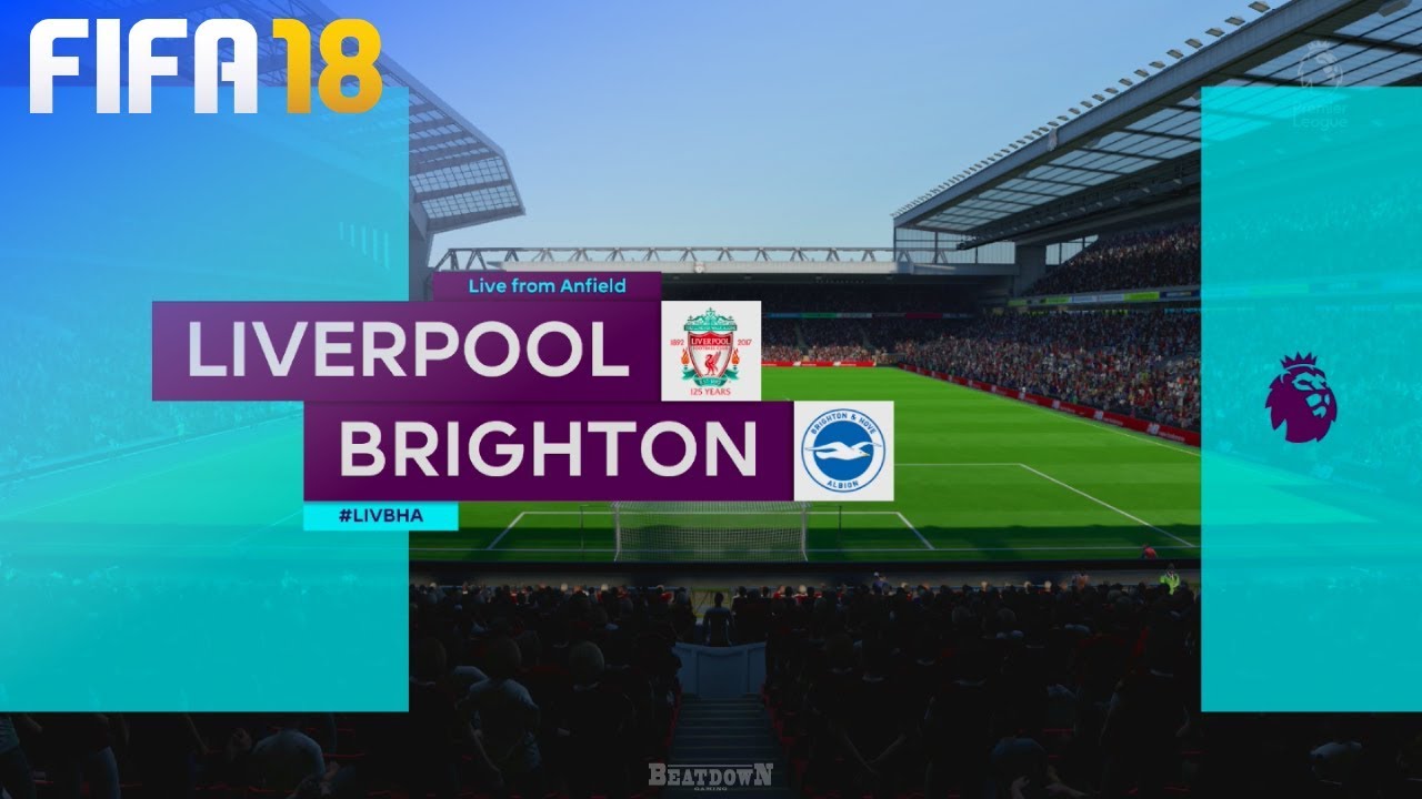 FIFA 18 - Liverpool vs. Brighton & Hove Albion @ Anfield