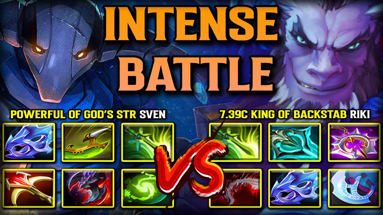 INTENSE CARRY BATTLE | POWERFUL OF GOD STRENGTH SVEN VS. 7.39C KING OF BACKSTAB RIKI | 7.39c DOTA 2