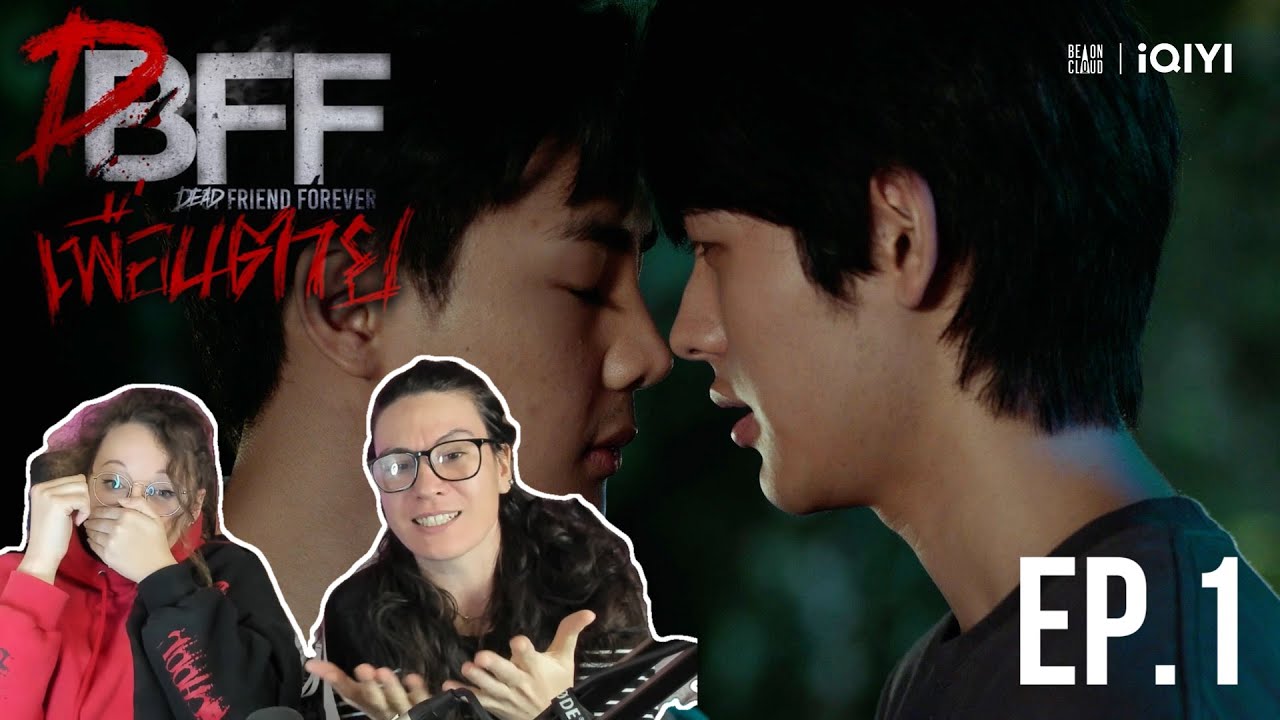 เพื่อน ตาย DFF - Dead Friend Forever EP.1 REACTION Highlights