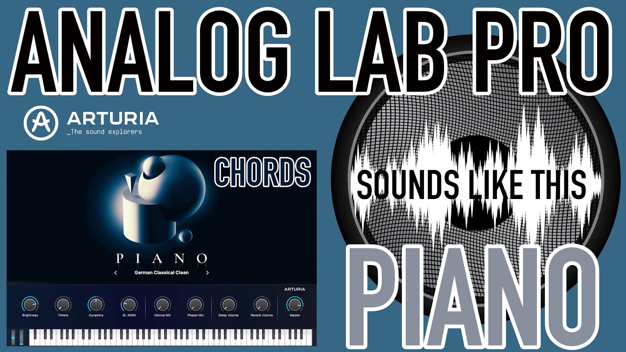 Arturia Analog Lab PRO | PIANO Chords Sounds Like This