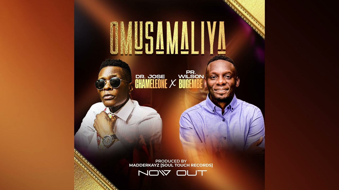 OMUSAMALIYA: JOSE CHAMELEONE X PASTOR BUGEMBE