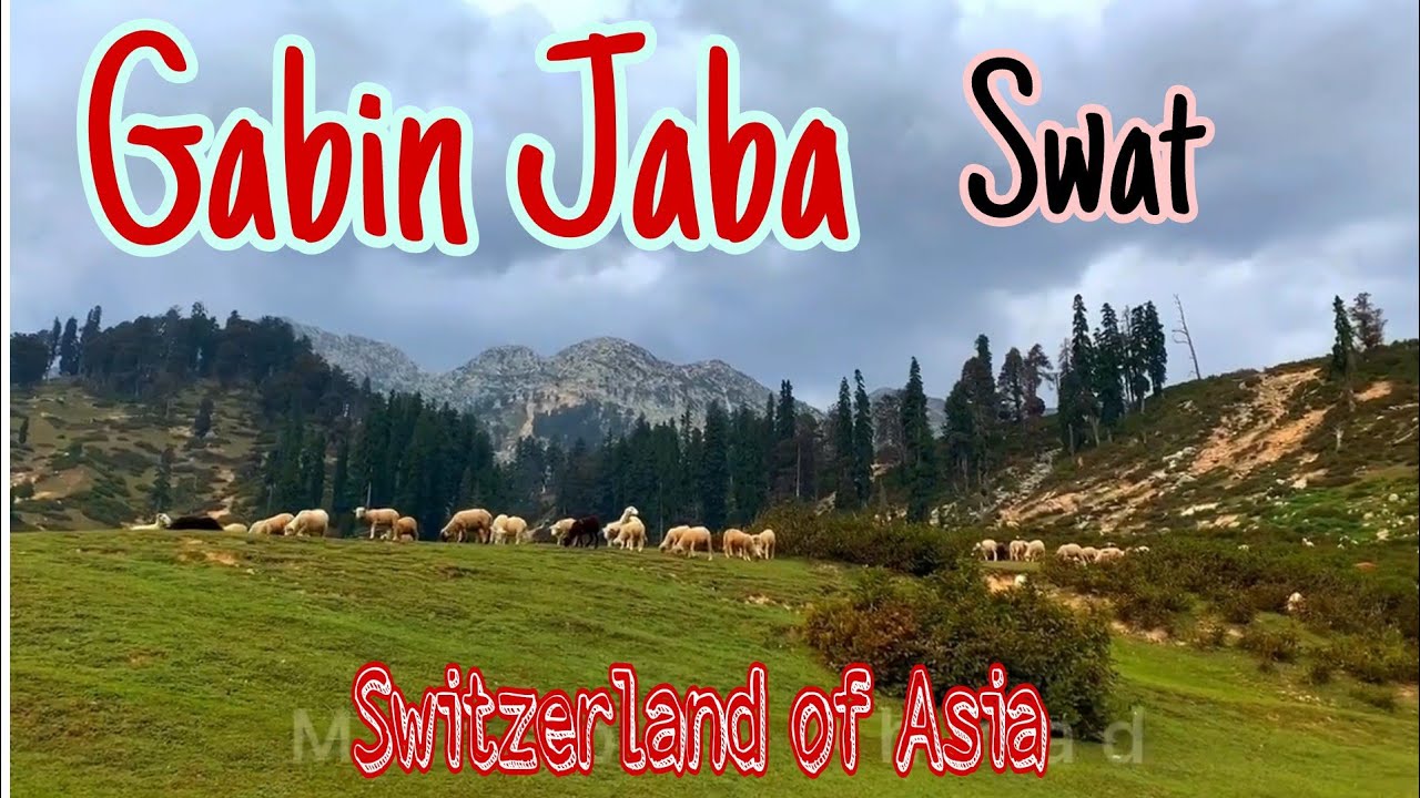 Gabin Jaba | Swat, Switzerland of Asia | Beautifull Kpk | Hanif khan Vlogs
