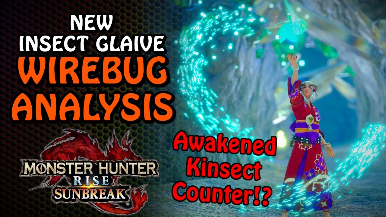 New INSECT GLAIVE WIREBUG Skills | Awakened Kinsect COUNTER!?