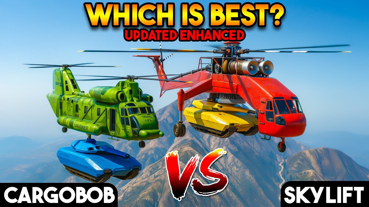 GTA 5 ENHANCED : CARGOBOB VS SKYLIFT (WHICH IS BEST?)