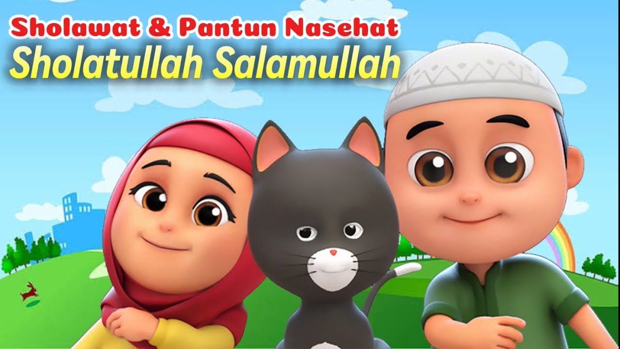 Sholawat & Pantun Nasehat “Sholatullah Salamullah” (Nussa & Rara) #laguanak #sholawat