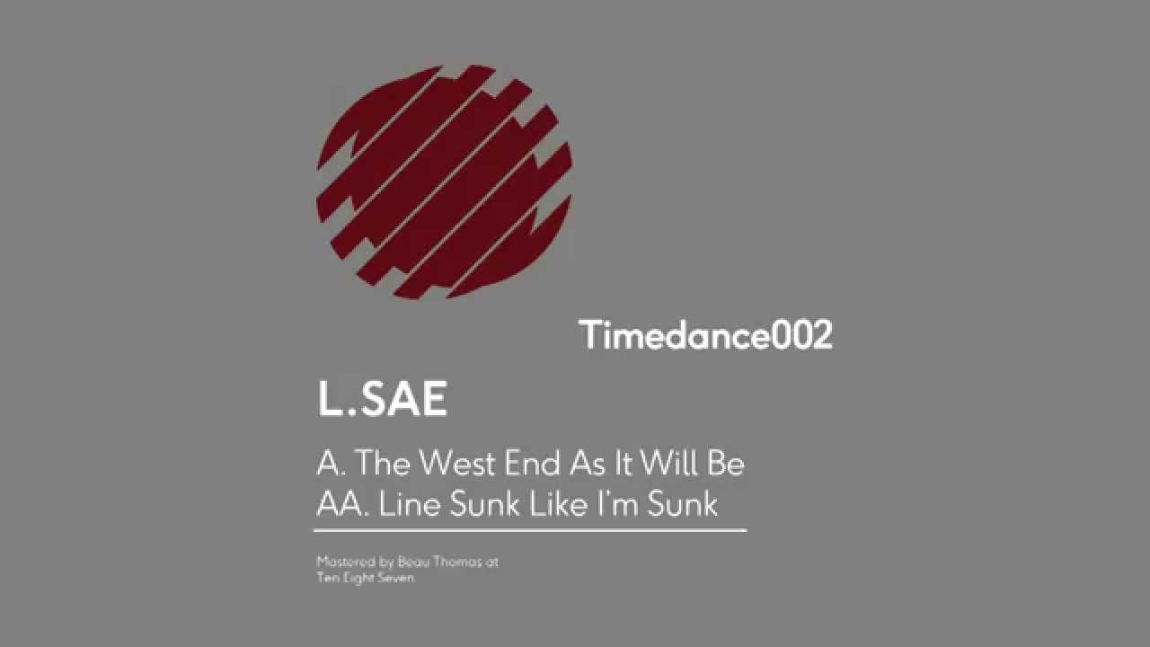 L.SAE - Line Sunk Like I'm Sunk