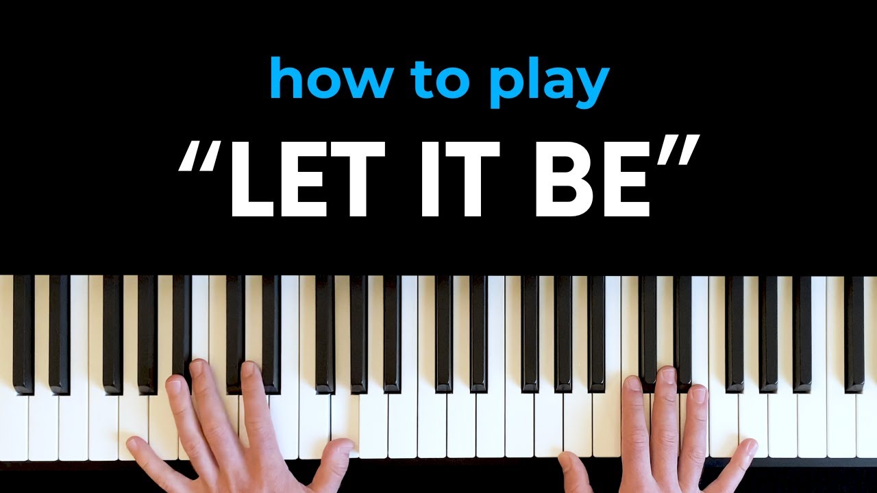 Как играть «Let it Be» (Beatles) — 3 УРОВНЯ